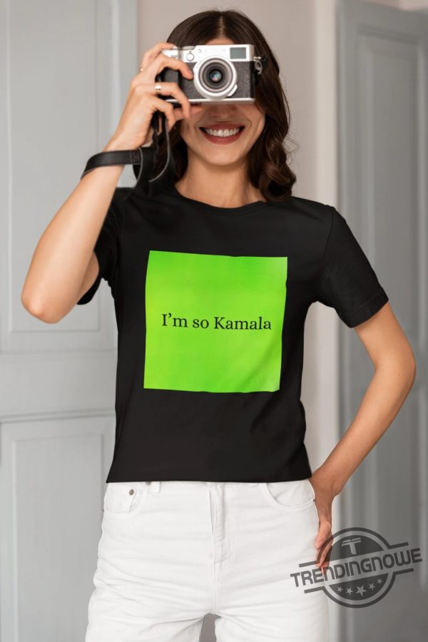 Im So Kamala Brat Shirt Kamala Is Brat Brat Tshirt Harris For President 2024 Kamala Harris Shirt Lets Finish The Job Tee trendingnowe 1