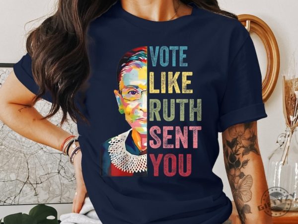 Vote Like Ruth Sent You Tshirt Inspirational Quote Hoodie Supreme Court Justice Graphic Sweatshirt Feminist Empowerment Top Shirt giftyzy 2