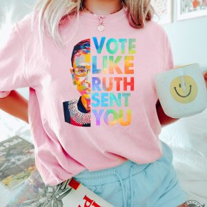 Vote Like Ruth Sent You Shirt Reproductive Rights Tshirt Election 2024 Sweatshirt Vote Hoodie Ruth Bader Ginsburg Shirt Feminist Gift giftyzy 2