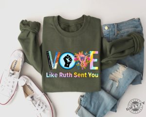 Vote Shirt Like Ruth Sent You Sweatshirt Election 2024 Hoodie Empowering Political Tshirt 2024 Election Rainbow Shirt giftyzy 4