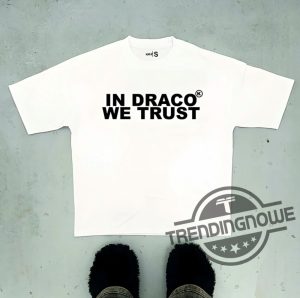 In Draco We Trust Shirt trendingnowe 1