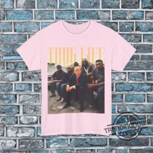 Donald Trump Thug Life Shirt Viral Thug Life Trump T Shirt Sarcastic Donald Trump Tee Funny Trump 2024 Shirt trendingnowe 3