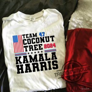 Team 47 Coconut Tree Shirt Kamala Harris Coconut Tree Shirt Kamala 2024 President Shirt trendingnowe 1