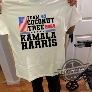 Team 47 Coconut Tree Shirt Kamala Harris Coconut Tree Shirt Kamala 2024 President Shirt trendingnowe 3