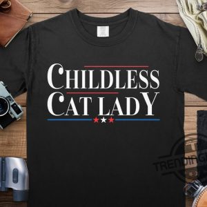 Childless Cat Lady Kamala 2024 Shirt Prosecutor Felon 2024 Tee Kamala Harris For President 2024 T Shirt Womens Power Democrats trendingnowe 1