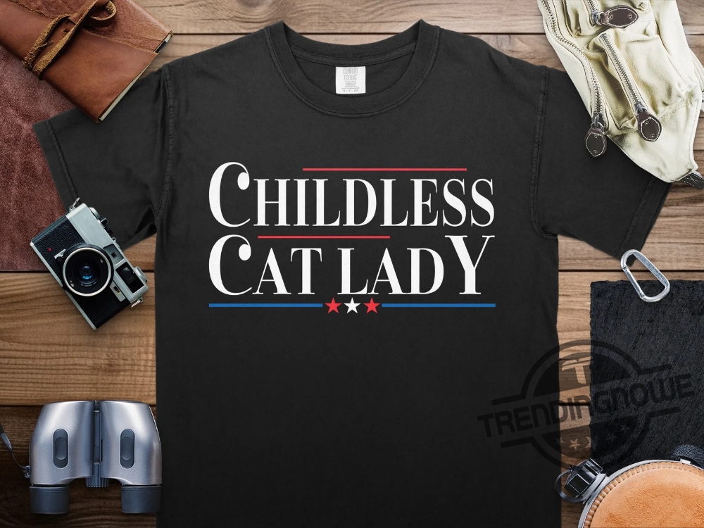 Childless Cat Lady Kamala 2024 Shirt Prosecutor Felon 2024 Tee Kamala Harris For President 2024 T Shirt Womens Power Democrats 6 Childless Cat Lady Kamala 2024 Shirt Prosecutor Felon 2024 Tee Kamala Harris For President 2024 T Shirt Womens Power Democrats trendingnowe 1