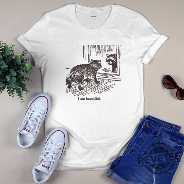 Raccoon I Am Beautiful Shirt Raccoon I Am Beautiful T Shirt revetee 2