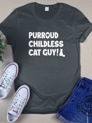 Purroud Childless Cat Guy T Shirt Purroud Childless Cat Guy Shirt revetee 2