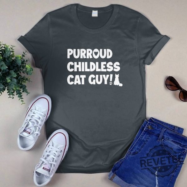 Purroud Childless Cat Guy T Shirt Purroud Childless Cat Guy Shirt revetee 2