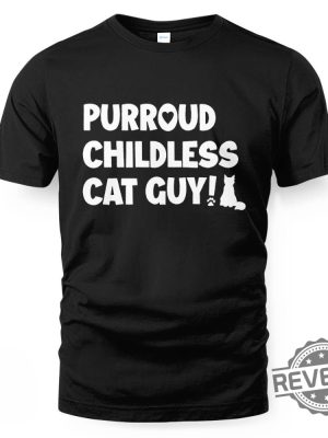 Purroud Childless Cat Guy T Shirt Purroud Childless Cat Guy Shirt revetee 5