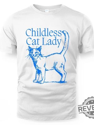 Childless Cat Lady T Shirt Childless Cat Lady Shirt revetee 2