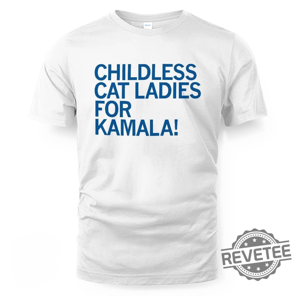 Childless Cat Ladies For Kamala T Shirt Childless Cat Lady Shirt