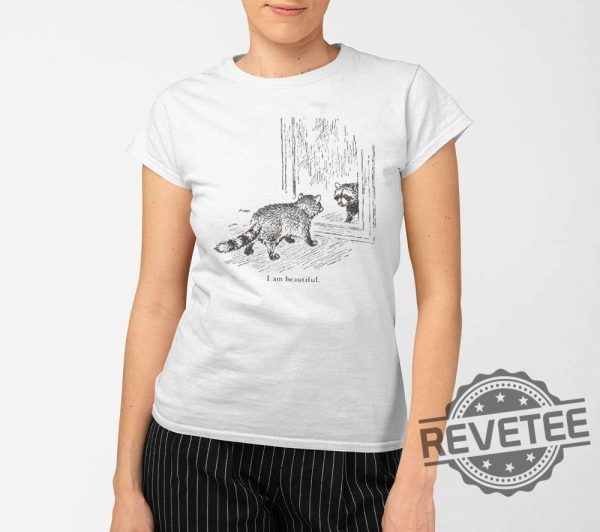 Trash Panda I Am Beautiful Racoon Shirt I Am Beautiful Racoon Shirt revetee 2