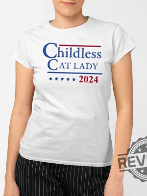 Childless Cat Lady 2024 Shirt Childless Cat Lady Shirt Childless Cat Lady For Kamala Childless Cat Lady Tshirt revetee 2