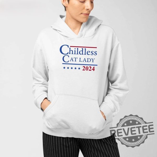 Childless Cat Lady 2024 Shirt Childless Cat Lady Shirt Childless Cat Lady For Kamala Childless Cat Lady Tshirt revetee 3