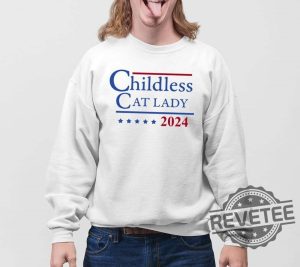 Childless Cat Lady 2024 Shirt Childless Cat Lady Shirt Childless Cat Lady For Kamala Childless Cat Lady Tshirt revetee 4