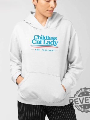 Childless Cat Lady For President Shirt Childless Cat Lady Shirt Childless Cat Lady For Kamala Childless Cat Lady Tshirt revetee 3