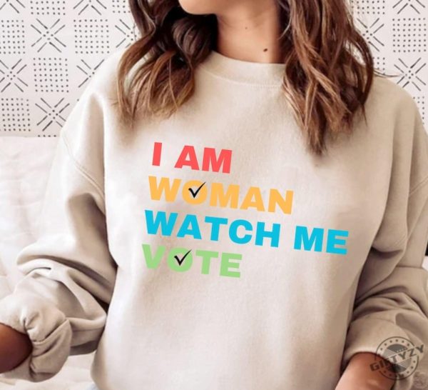 I Am Woman Watch Me Vote Shirt Election 2024 Sweatshirt Voting Tshirt Womens Vote Hoodie Voter Registration Election Shirt giftyzy 4