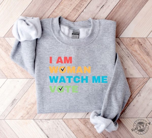 I Am Woman Watch Me Vote Shirt Election 2024 Sweatshirt Voting Tshirt Womens Vote Hoodie Voter Registration Election Shirt giftyzy 5