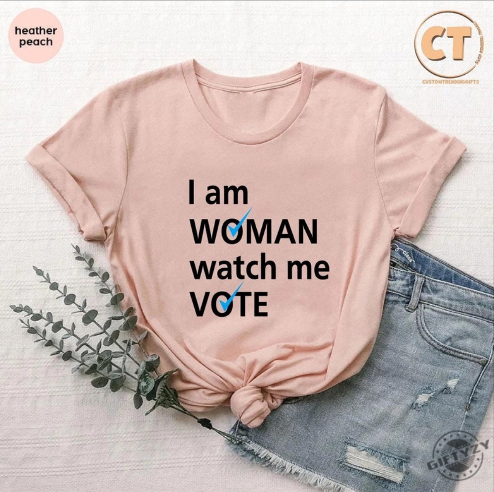 I Am Woman Watch Me Vote Shirt Womens Vote Blue Tshirt Democrat Liberals Gift Support Biden Hoodie Anti Trump Sweatshirt 2024 Election Day Shirt