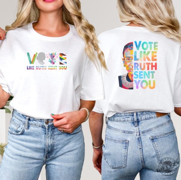 Vote Like Ruth Sent You Unisex Shirt giftyzy 1