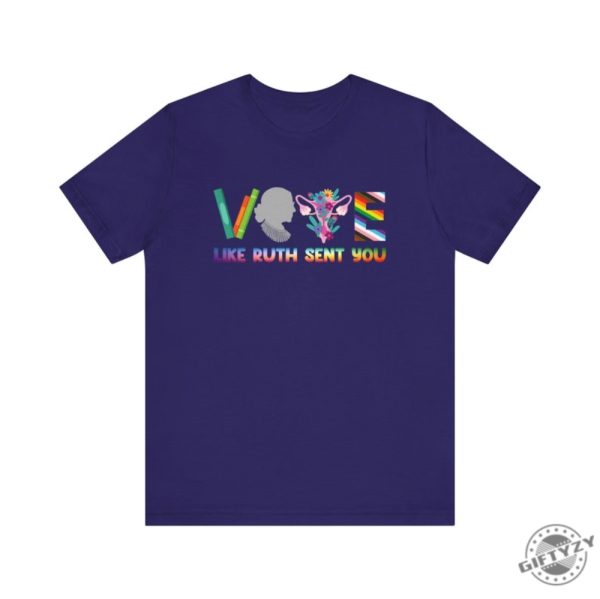 Vote Like Ruth Sent You Unisex Shirt giftyzy 10