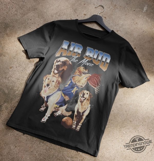 Air Will Be Bud Shirt Air Bud 90S Shirt Sweatshirt Hoodie Air Will Be Blood T Shirt trendingnowe 1