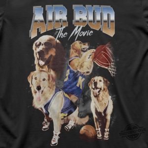 Air Will Be Bud Shirt Air Bud 90S Shirt Sweatshirt Hoodie Air Will Be Blood T Shirt trendingnowe 2