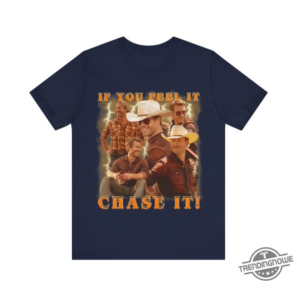 If You Feel It Chase It Shirt Glen Powell As Tyler Owens Twisters Vintage Unisex Short Sleeve Tee trendingnowe 2