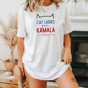 Cat Ladies For Kamala Shirt Kamala Harris 2024 President Shirt Cat Mom T Shirt Kamala Rally Shirt Childless Cat Ladies Kamala Shirt trendingnowe 3