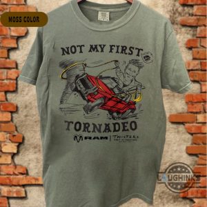 ram trucks x twisters not my first tornadeo shirt not my first tornado t shirt sweatshirt hoodie laughinks 1