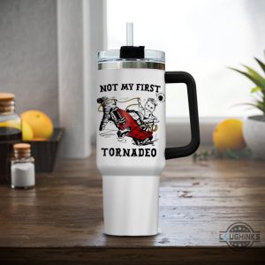 not my first tornadeo tumbler glen powell twisters not my first tornado stanley cup dupe 40oz laughinks 2