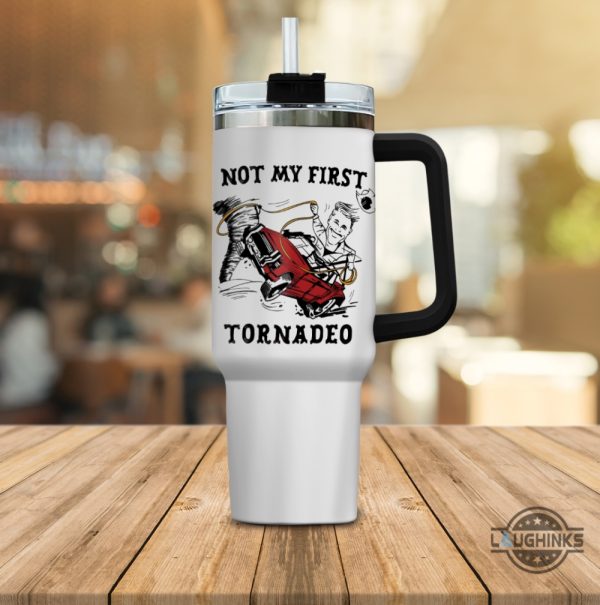 not my first tornadeo tumbler glen powell twisters not my first tornado stanley cup dupe 40oz laughinks 3