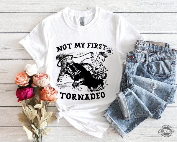 Not My First Tornado Shirt Glen Powell Twisters Shirt revetee 2