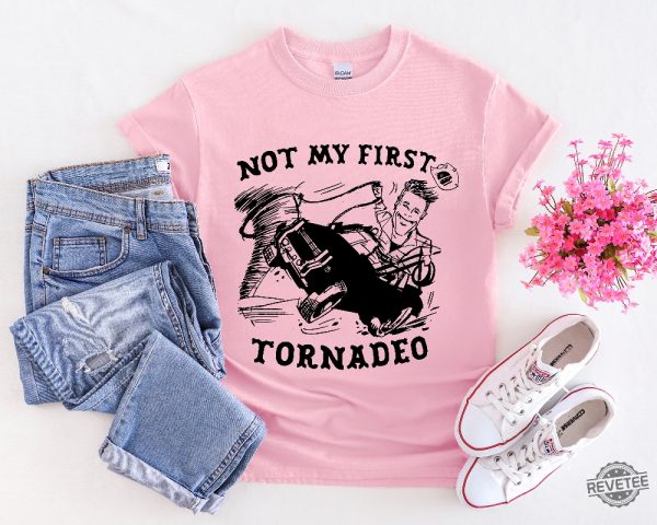 Not My First Tornado Shirt Glen Powell Twisters Shirt revetee 3