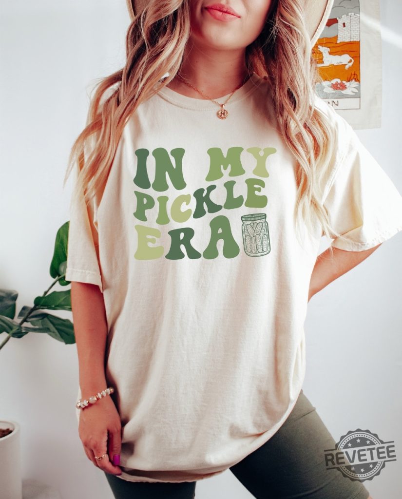 In My Pickle Era Shirt Pickle Lover Shirt Funny Pickles Shirt Pickle Princess T Shirt Pickle Princess Shirt revetee 1