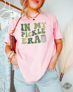 In My Pickle Era Shirt Pickle Lover Shirt Funny Pickles Shirt Pickle Princess T Shirt Pickle Princess Shirt revetee 2