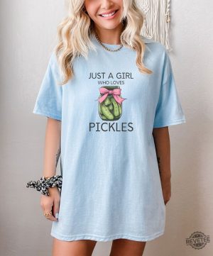 Just A Girl Who Loves Pickles Shirt Funny Pickle Shirt Pickle Lover Girls Shirt Pickle Princess Shirt revetee 4