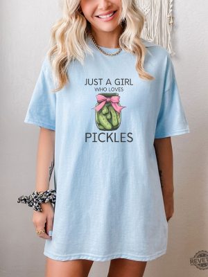 Just A Girl Who Loves Pickles Shirt Funny Pickle Shirt Pickle Lover Girls Shirt Pickle Princess Shirt revetee 4