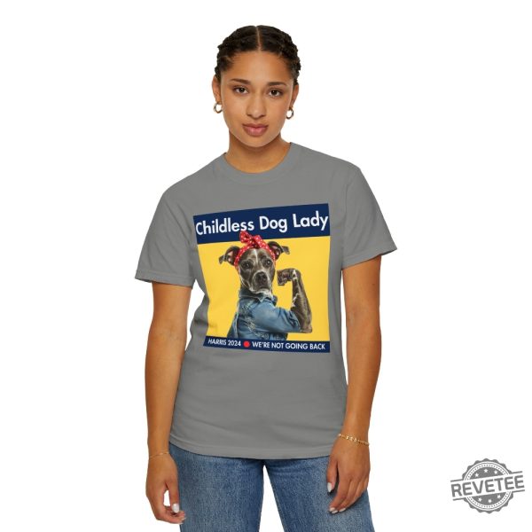 Childless Dog Lady Shirt Kamala Harris Campaign Childless Cat Dog T Shirt revetee 6