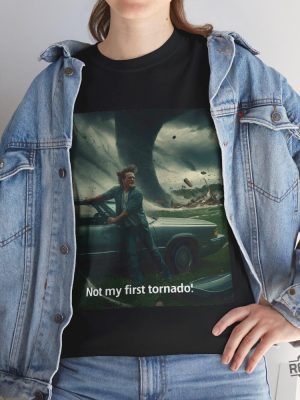 Not My First Tornado Shirt Twisters T Shirt Glen Powell Twisters Shirt Glen Powell Shirt Twisters 2024 Shirt revetee 3