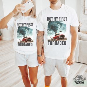 Not My First Tornado Shirt Twisters T Shirt Glen Powell Twisters Shirt Glen Powell Shirt Twisters 2024 Shirt revetee 2 1