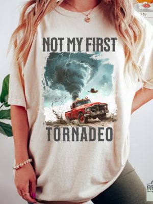 Not My First Tornado Shirt Twisters T Shirt Glen Powell Twisters Shirt Glen Powell Shirt Twisters 2024 Shirt revetee 4 1