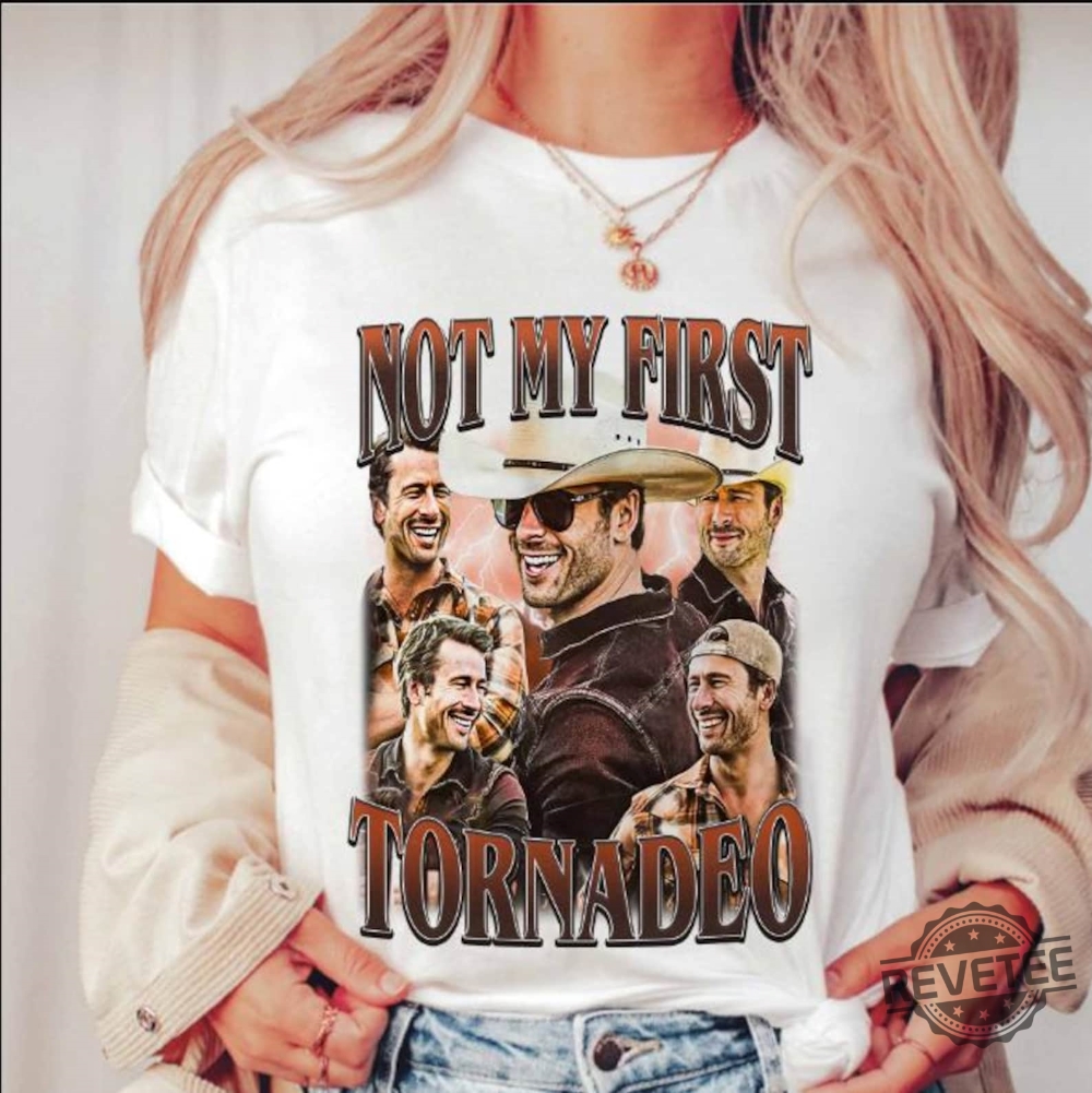 Not My First Tornado 90S Vintage Shirt Twisters T Shirt Glen Powell Twisters Shirt Glen Powell Shirt Twisters 2024 Shirt