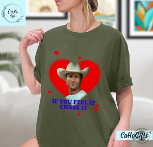 If You Feel It Chase It Glen Powell As Tyler Owens Twisters Shirt giftyzy 4