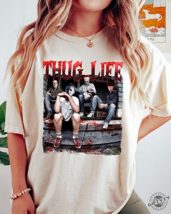 Thug Life Horror Movie Shirt Halloween Scary Movies Sweatshirt Funny Horror Killers Tshirt Michael Myers Jason Voorhees Hoodie Freddy Krueger Shirt giftyzy 1