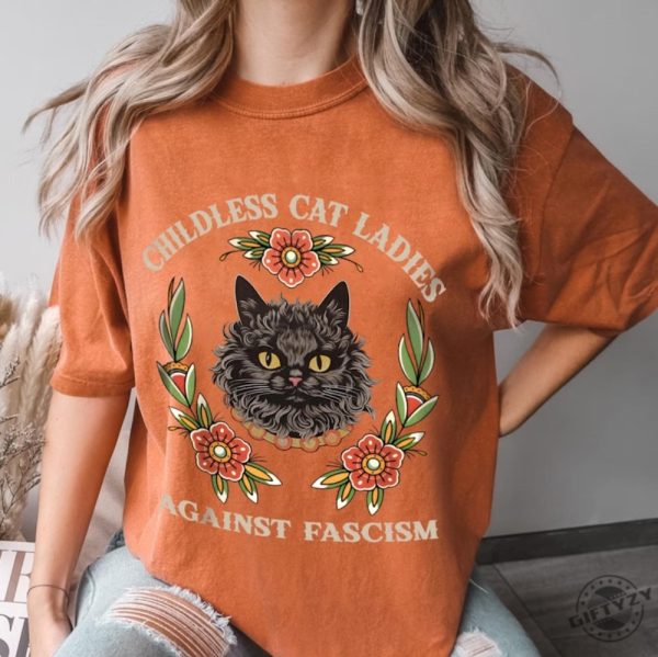 Childless Cat Lady Tshirt Childless Cat Ladies Hoodie Against Fascism Sweatshirt Feminist Shirt giftyzy 3