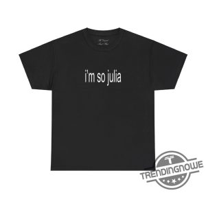 Im So Julia Shirt Julia Fox T Shirt Im So Julia Brat Shirt Sweatshirt Hoodie Charlie Xcx Minimalist Basic Shirt trendingnowe 3