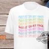 Say It To My Face Shirt Kamala T Shirt Comma La Shirt Democrat Tee Vote President Election Shirt Brat Femininomenon Shirt trendingnowe 1