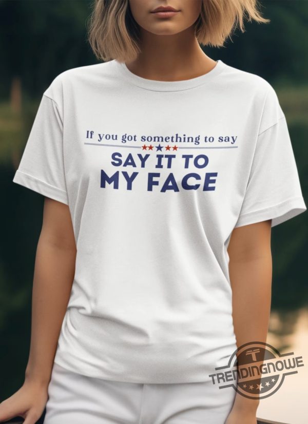 Say It To My Face T Shirt Femininomenon Shirt Zoned Out Black Cat Kamala Harris Shirt Childless Cat Lady Shirt trendingnowe 2